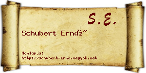 Schubert Ernő névjegykártya